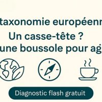 taxonomie européenne; un casse-tête, vraiment ? Ou une chance à saisir ?